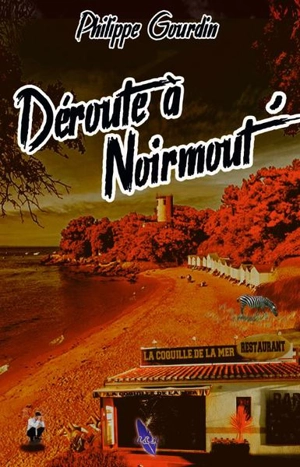 Déroute à Noirmout' - Philippe Gourdin