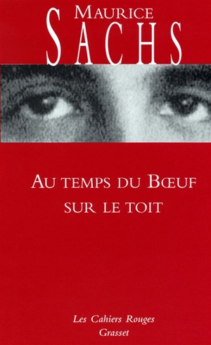 Au temps du Boeuf sur le toit - Maurice Sachs