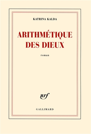 Arithmétique des dieux - Katrina Kalda