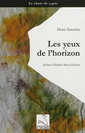 Les yeux de l'horizon - Denis Emorine