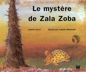 Le mystère de Zala Zoba - Gabriel Kinsa