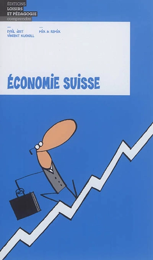 Economie suisse - Cyril Jost