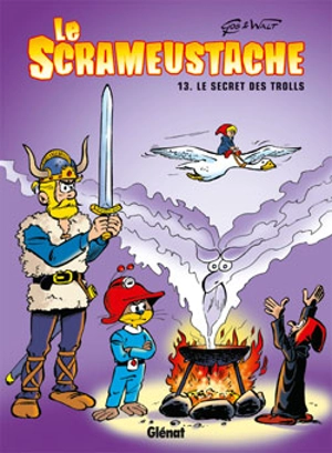 Le Scrameustache. Vol. 13. Le secret des trolls - Gos