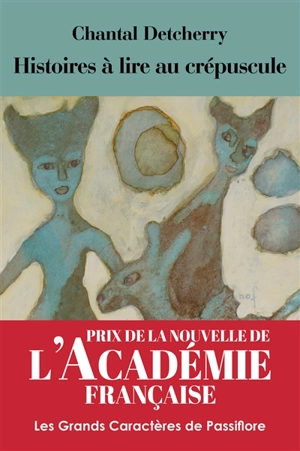 Histoires à lire au crépuscule - Chantal Detcherry