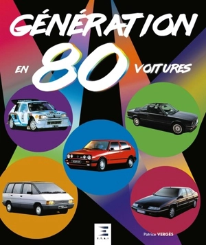 Génération 80 en 80 voitures - Patrice Vergès