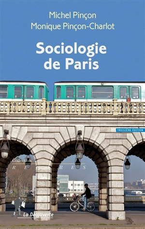 Sociologie de Paris - Michel Pinçon