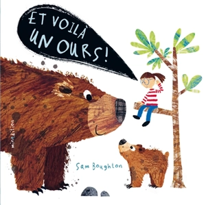 Et voilà un ours ! - Sam Boughton