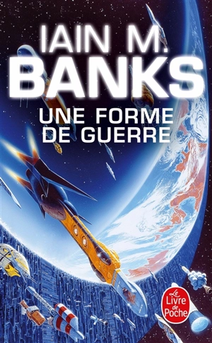 Une forme de guerre - Iain Banks