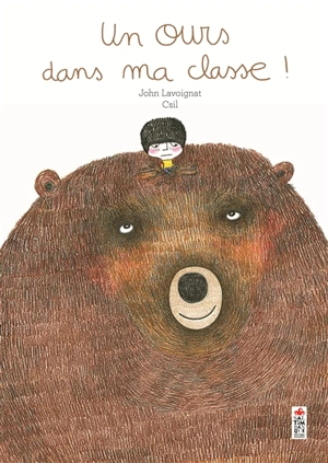 Un ours dans ma classe ! - John Lavoignat