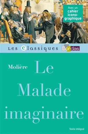 Le malade imaginaire - Molière