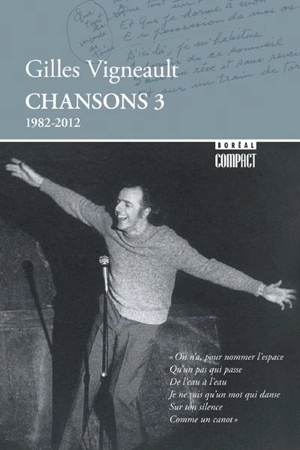 Chansons. Vol. 3. Chansons 3, 1982-2012 - Gilles Vigneault