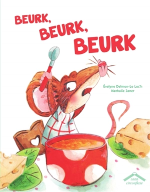 Beurk, beurk, beurk - Evelyne Delmon-Le Loc'h