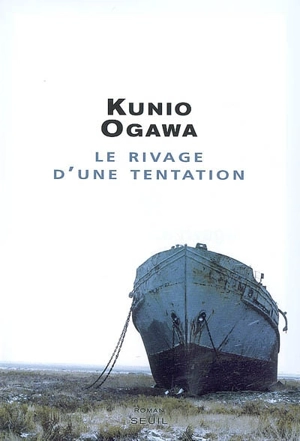 Le rivage d'une tentation - Kunio Ogawa