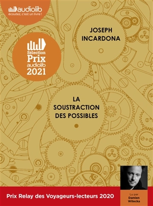 La soustraction des possibles - Joseph Incardona