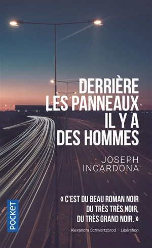 Derrière les panneaux, il y a des hommes - Joseph Incardona