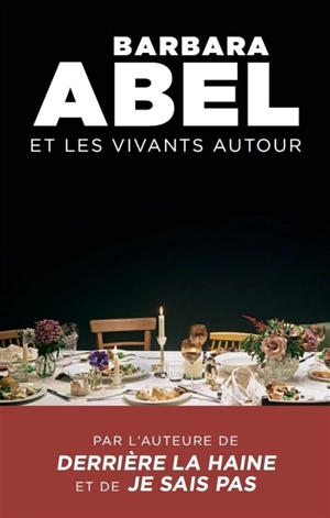 Et les vivants autour - Barbara Abel