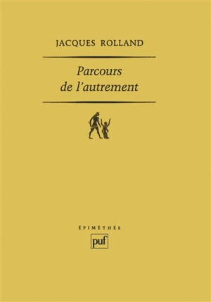 Parcours de l'autrement : lecture d'Emmanuel Levinas - Jacques Rolland