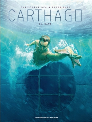 Carthago. Vol. 11. Kane - Christophe Bec