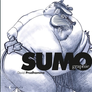 Sumographie - David Prudhomme