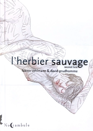 L'herbier sauvage. Vol. 2 - Fabien Vehlmann