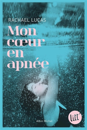 Mon coeur en apnée - Rachael Lucas