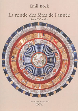La ronde des fêtes de l'année : recueil d'études - Emil Bock