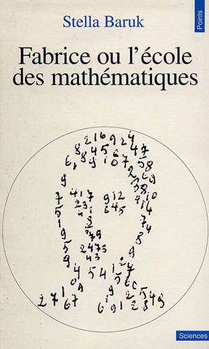 Fabrice ou l'Ecole des mathématiques - Stella Baruk