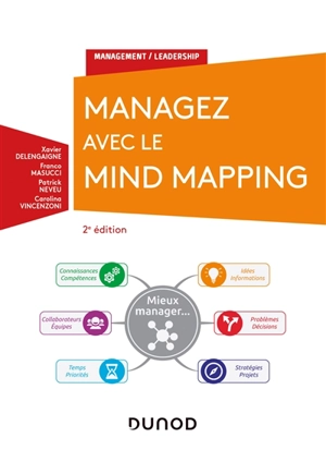 Managez avec le mind mapping - Xavier Delengaigne