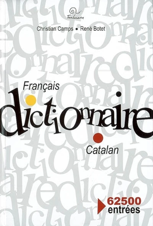 Dictionnaire français-catalan - Christian Camps