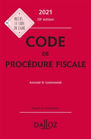 Code de procédure fiscale 2021 : annoté & commenté