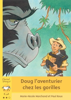 Doug l'aventurier chez les gorilles - Marie-Nicole Marchand