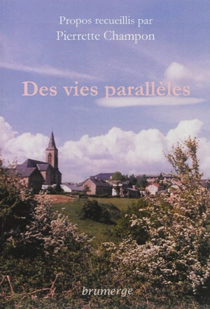 Des vie parallèles - Pierrette Champon