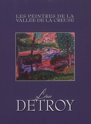 Léon Detroy : 1859-1955 - Christophe Rameix