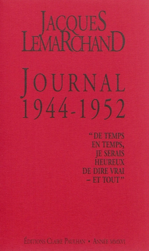 Journal. 1944-1952 - Jacques Lemarchand