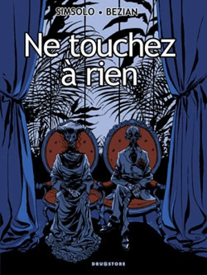 Ne touchez à rien - Frédéric Bézian