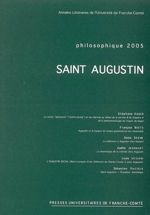 Philosophique, n° 2005. Saint Augustin - Gaëlle Jeanmart