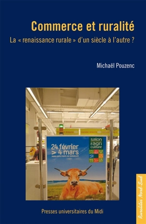 Commerce et ruralité : la "renaissance rurale" d'un siècle à l'autre ? - Michaël Pouzenc