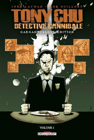 Tony Chu, détective cannibale : gargantuesque edition. Vol. 1 - John Layman