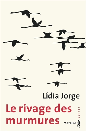 Le rivage des murmures - Lidia Jorge