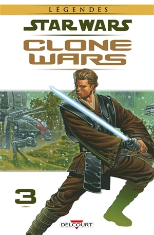 Star Wars : Clone Wars. Vol. 3. Dernier combat sur Jabiim - W. Haden Blackman