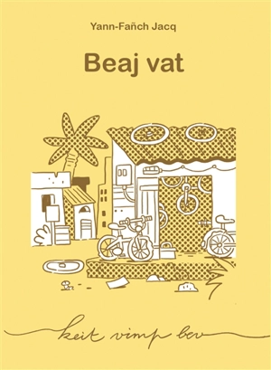 Beaj vat - Yann-Fanch Jacq