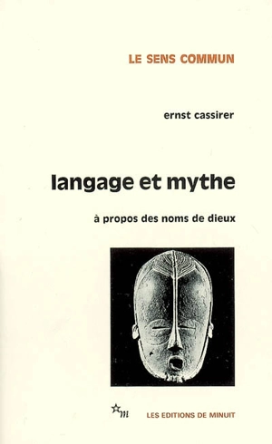 Langage et mythe : à propos des noms de dieux - Ernst Cassirer