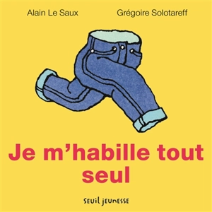 Je m'habille tout seul - Alain Le Saux