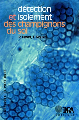 Détection et isolement des champignons du sol - Pierre Davet