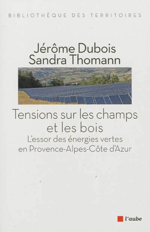 La ruée vers le nouvel or bleu : l'essor des énergies vertes en Provence-Alpes-Côte-d'Azur - Jérôme Dubois