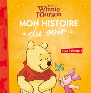Winnie l'ourson : vive l'école ! - Walt Disney company
