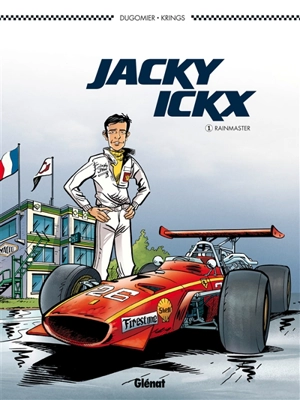 Jacky Ickx. Vol. 1. Rainmaster - Vincent Dugomier