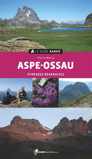 Aspe-Ossau : Pyrénées béarnaises - Pierre Macia