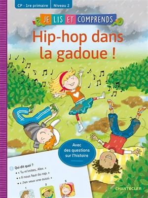 Hip-hop dans la gadoue ! : CP-1re primaire, niveau 2 - Willemijn Van Abeelen