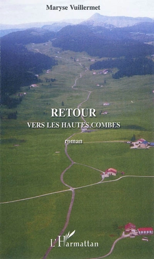 Retour vers les Hautes Combes - Maryse Vuillermet